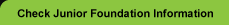 Check Junior Foundation Information